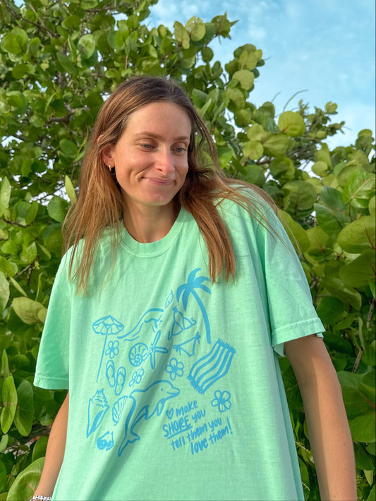 'Tell them you love them' tee (island reef)