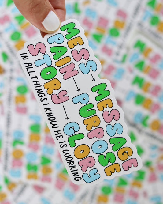 In All Things He's Working Sticker