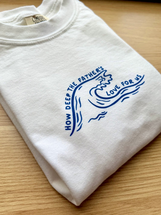 How Deep the Father's Love Tee
