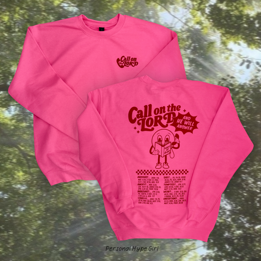 Call on the Lord Pink Crewneck