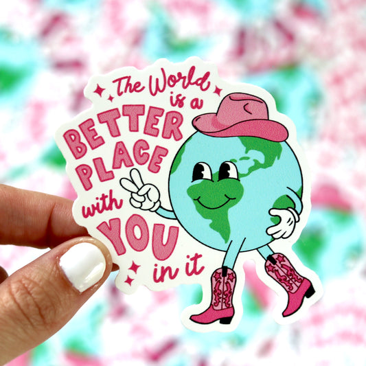 The World Needs You Sticker