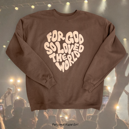 For God so Loved the World Crewneck